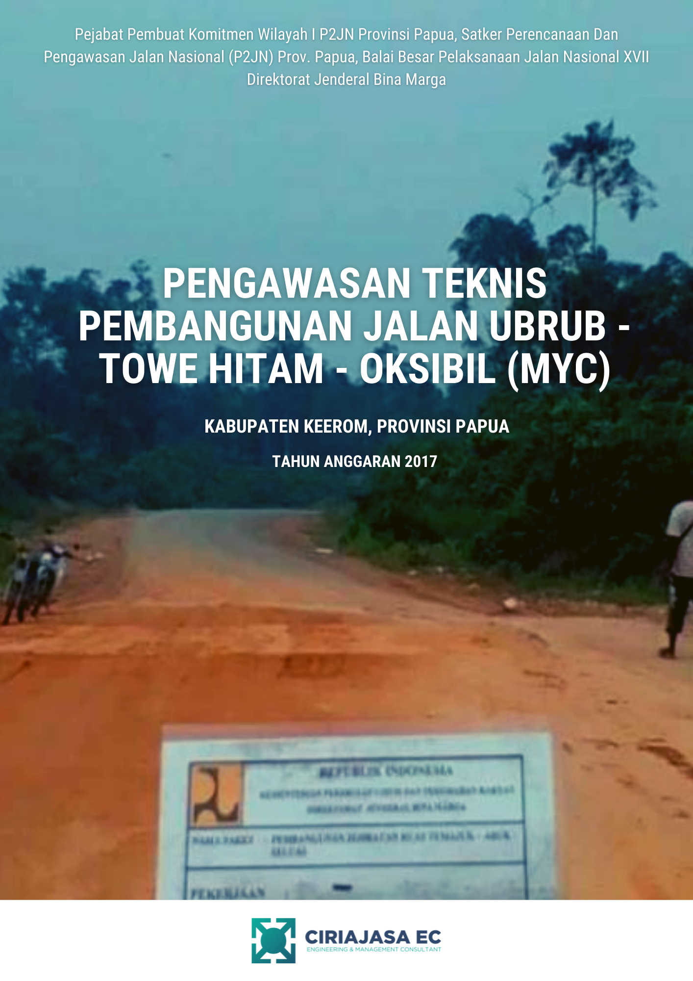 image-Pengawasan Teknis Pembangunan Jalan Ubrub - Towe Hitam - Oksibil (MYC)